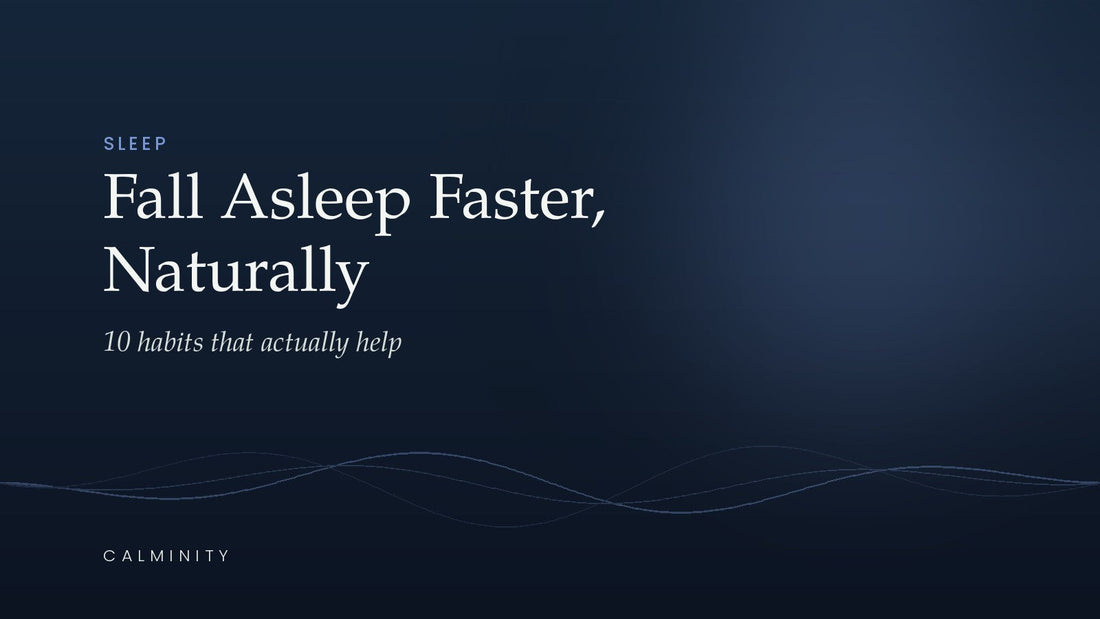 How to Fall Asleep Faster Naturally: 10 Habits That Actually Help